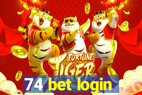 74 bet login